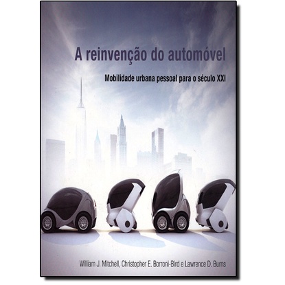A reinvenção do automóvel