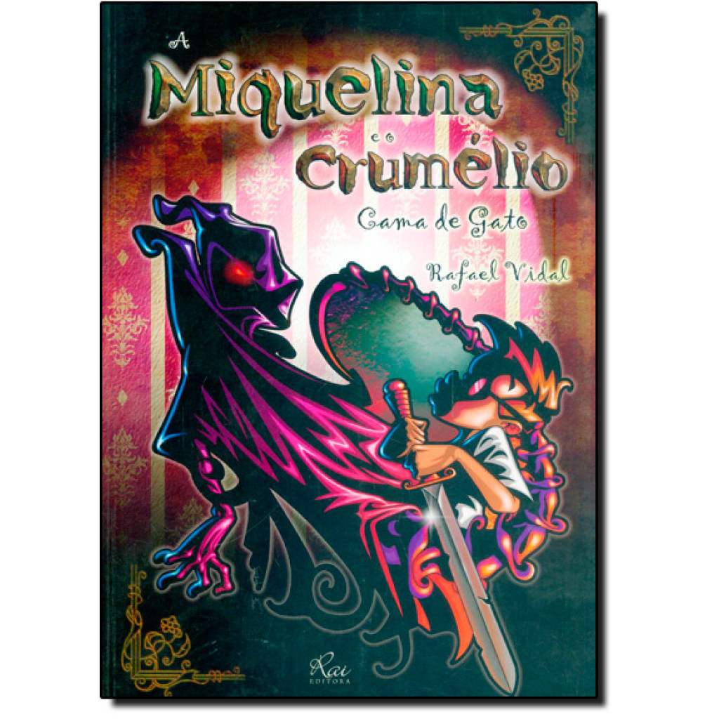 Miquelina e o Crumélio: Cama de Gato, A - Vol.2